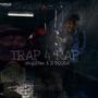 TRAP 4 RAP (Explicit)