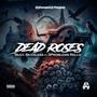 Dead Roses (Explicit)