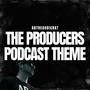 The Producers Podcast Theme