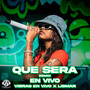 Que Sera Remix (En Vivo)