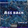 Ass Back (feat. Chris lo)