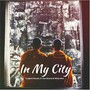 In My City (feat. Dan Boone & Mista Man)