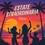 Estate Straordinaria