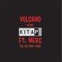 Volcano (Remix) [feat. Merc the Big Body Benz]