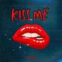 Kiss Me