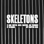 Skeletons (Explicit)