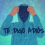 Te digo Adios