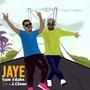 Jaye (feat. J.Clone)