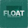 Float (Always Back To One Remix)