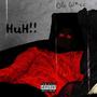 HUH!! (Explicit)