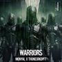 Warriors (feat. Thund3rkopft)