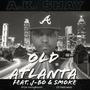 Old Atlanta (feat. J-Bo of Da YoungBloodZ & Smoke of Field Mob) [Radio Edit]