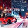 Loced Out Winter Mix (Explicit)