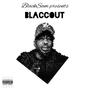 BlaCcOut (BlaccHolygan Diss Track) [Explicit]