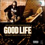 Good Life (feat. Layzie Bone) [Explicit]