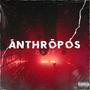 Ánthrōpos (Explicit)