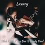 Luxury (feat. Icy Bae) [Explicit]