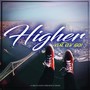 Higher (feat. Clif Rich)