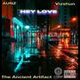 Hey Love (feat. Aunz & Vizshun) [Explicit]