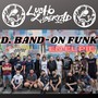 D. Band: On Funk en el Pie