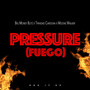 Pressure (Fuego) [Explicit]