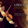 Epiphany: Biber, Buxtehude, Kapsberger, & Bach