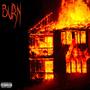 BURN (Explicit)