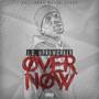 Over Now (Explicit)