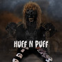 Huff n Puff (Explicit)