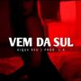 VEM DA SUL (Explicit)