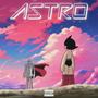 ASTRO (feat. Achilleus Gold) [Explicit]