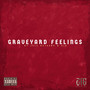 Graveyard Feelings (Explicit)