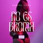 No Es Broma (Explicit)