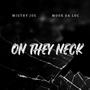 ON THEY NECK (feat. MIGHTY JOE) [Explicit]