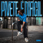 Pivete, é Dificil (Explicit)