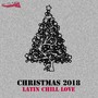 Christmas Latin Chill Love 2018