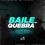 BAILE DE QUEBRA (Explicit)