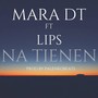 Na Tienen (feat. Lips) [Explicit]