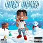 Bust Down (Explicit)