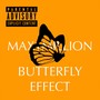 BUTTERFLY EFFECT (Explicit)