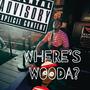 WHERE'S WOODA (Explicit)