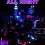 All Night (Explicit)