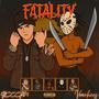 Fatality (feat. GloccJaw) [Explicit]