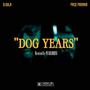 Dog Years (feat. Paco Panama) [Explicit]