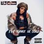 The Game Iz Cold (Explicit)