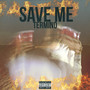 Save Me (Explicit)