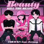 Beauty Kill the Beast (Explicit)