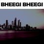 Bheegi Bheegi