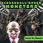 SLEAZEBALL GREED MONSTERS