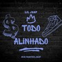 Todo Alinhado (Explicit)